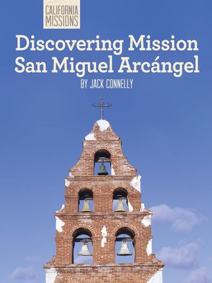 cover image of Discovering Mission San Miguel Arcángel